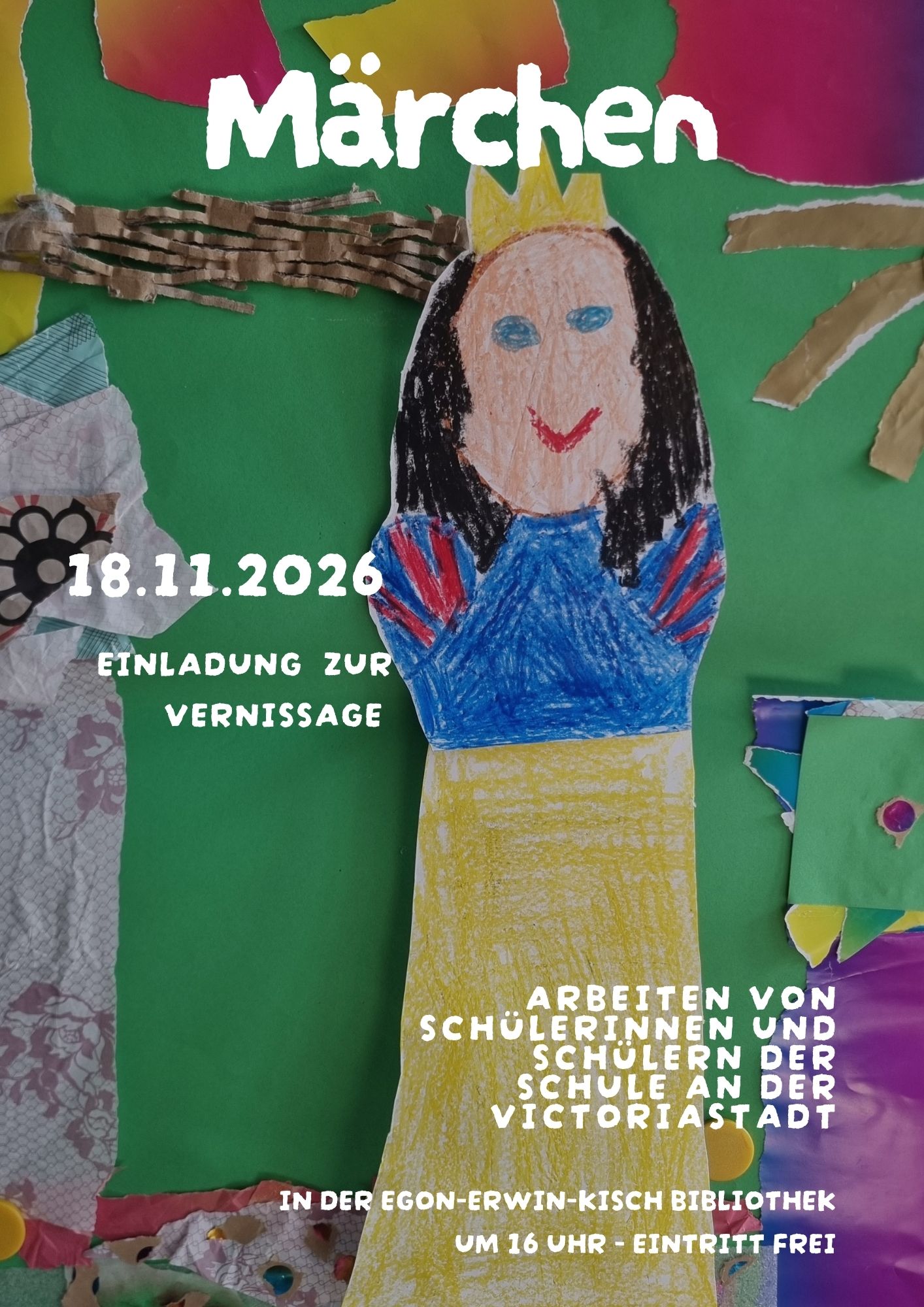 Märchenplakat zur Ausstellung mit selbst gestalteter Märchenprinzessin und Veranstaltungsangaben